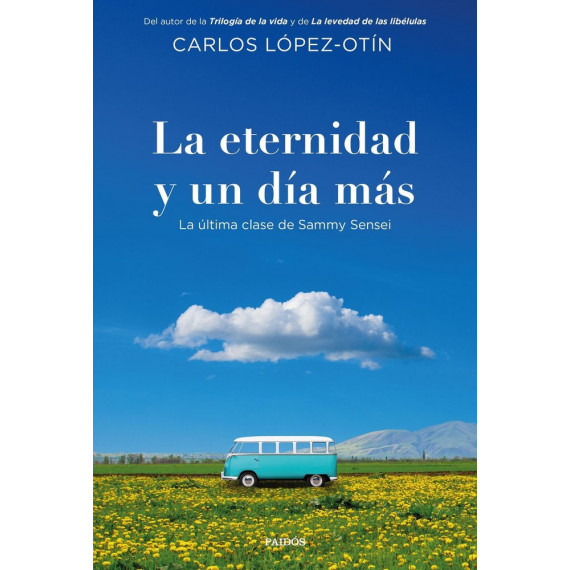 LA ETERNIDAD Y UN DIA MAS