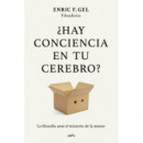 HAY CONCIENCIA EN TU CEREBRO