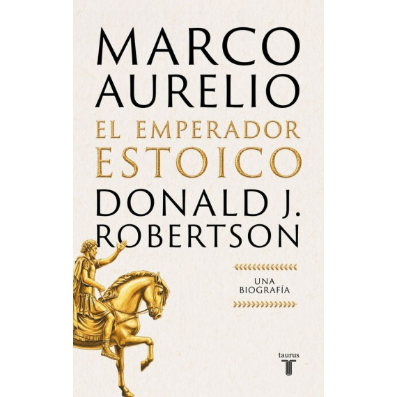 MARCO AURELIO EL EMPERADOR ESTOICO