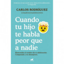 Cuando tu hijo te habla peor que a nadie
