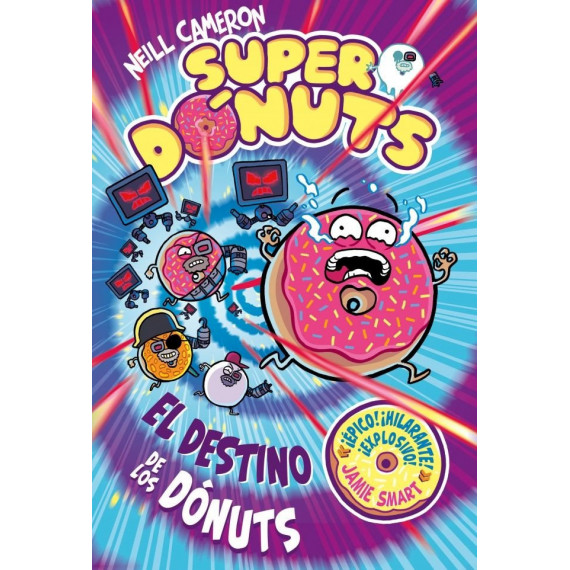 SUPERDONUTS 3 EL DESTINO DE LOS DONUTS