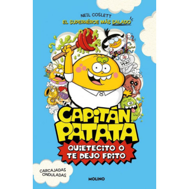 CAPITAN PATATA 2 QUIETECITO O TE DEJO FRITO