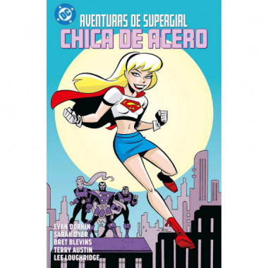 AVENTURAS DE SUPERGIRL: CHICA DE ACERO