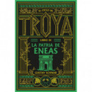 EL CICLO DE TROYA. LIBRO 3: LA PATRIA DE ENEAS
