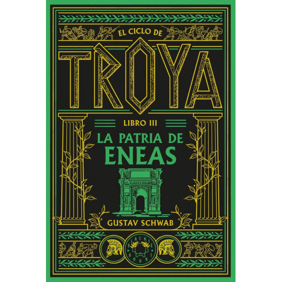 EL CICLO DE TROYA. LIBRO 3: LA PATRIA DE ENEAS