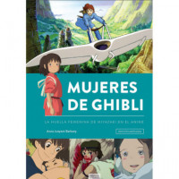 MUJERES DE GHIBLI LA HUELLA FEMENINA DE MIYAZAKI EN EL ANIM