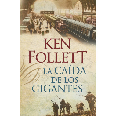 La ca&iacute;da de los gigantes (The Century 1)