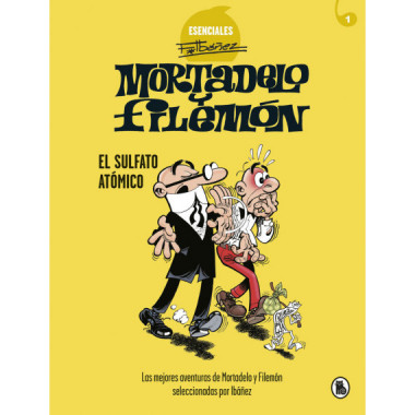 Mortadelo y Filem&oacute;n. El sulfato at&oacute;mico (Esenciales Ib&aacute;&ntilde;ez 1)