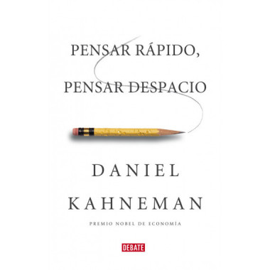 Pensar r&aacute;pido, pensar despacio