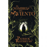 el Nombre del Viento (crónica del Asesino de Reyes 1)