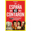 LA ESPAÑA QUE NO NOS CONTARON