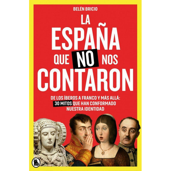 LA ESPAÑA QUE NO NOS CONTARON