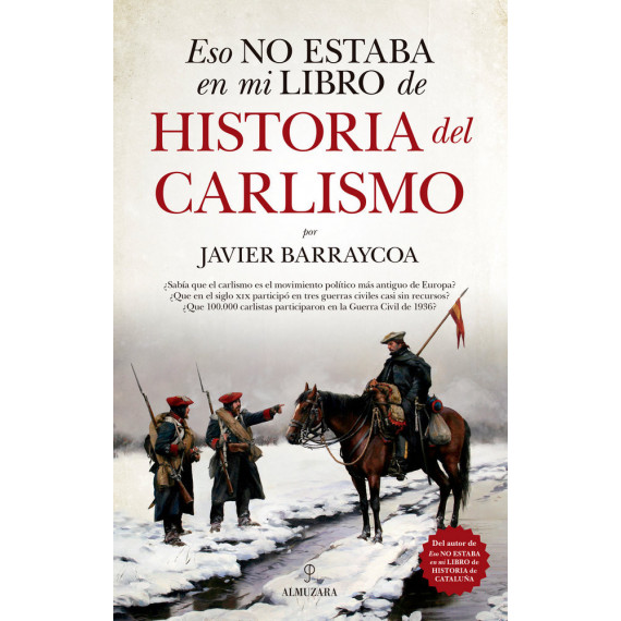 Eso no estaba en mi libro de historia del Carlismo