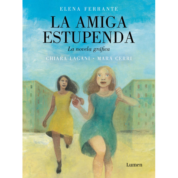 LA AMIGA ESTUPENDA LA NOVELA GRAFICA