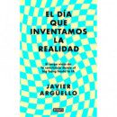 EL DIA QUE INVENTAMOS LA REALIDAD