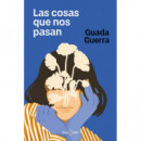 LAS COSAS QUE NOS PASAN