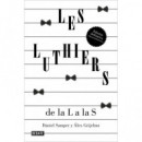 LES LUTHIERS: DE LA L A LAS S