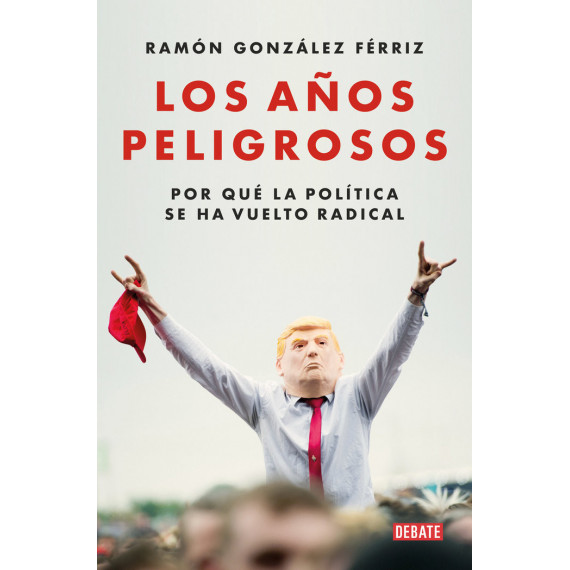 LOS AÑOS PELIGROSOS