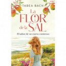 LA FLOR DE LA SAL EL SABOR DE UN NUEVO COMIENZO