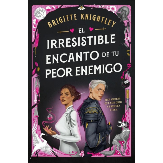 EL IRRESISTIBLE ENCANTO DE TU PEOR ENEMIGO