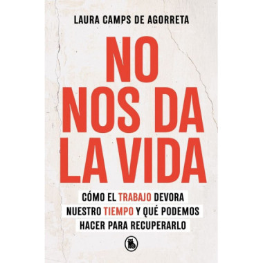 No nos da la vida
