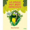 LA ORUGA MUY MUY IMPACIENTE