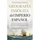 GEOGRAFIA INSOLITA DEL IMPERIO ESPAÑOL