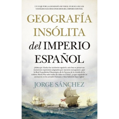 GEOGRAFIA INSOLITA DEL IMPERIO ESPA&Ntilde;OL