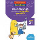 VACACIONES SANTILLANA 2 PRIMARIA 110 EJERCICIOS PARA REPASAR ORTOGRAFIA Y GRAMATICA