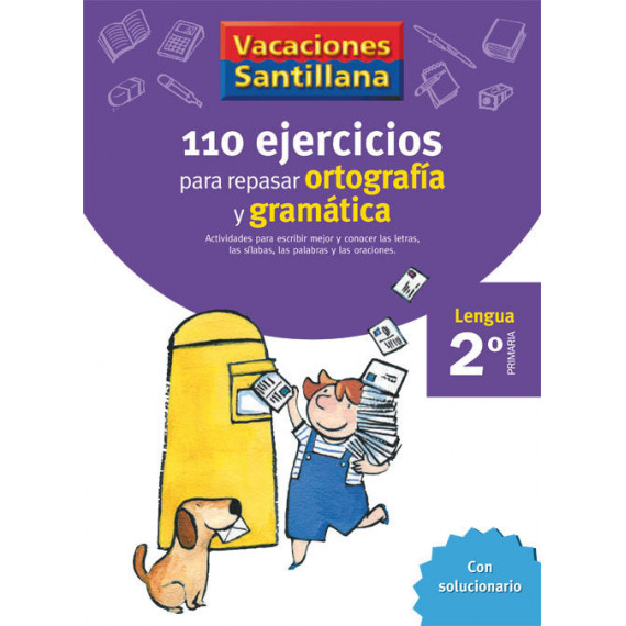 VACACIONES SANTILLANA 2 PRIMARIA 110 EJERCICIOS PARA REPASAR ORTOGRAFIA Y GRAMATICA