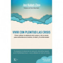 Vivir con plenitud las crisis (Ed. revisada y actualizada)