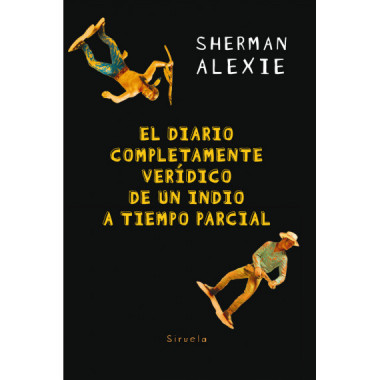 El diario completamente ver&iacute;dico de un indio a tiempo parcial