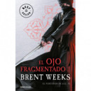 El ojo fragmentado (El Portador de Luz 3)