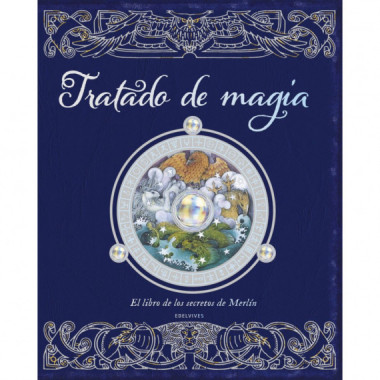 TRATADO DE MAGIA EL LIBRO DE LOS SECRETOS DE MERLIN