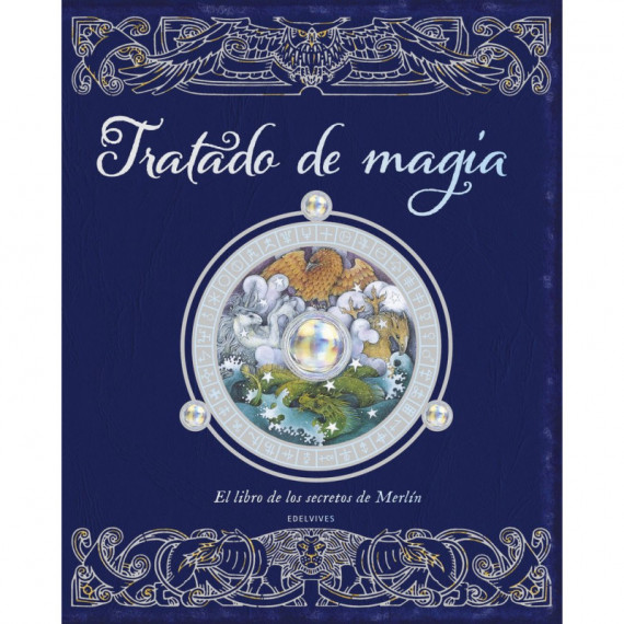 TRATADO DE MAGIA EL LIBRO DE LOS SECRETOS DE MERLIN
