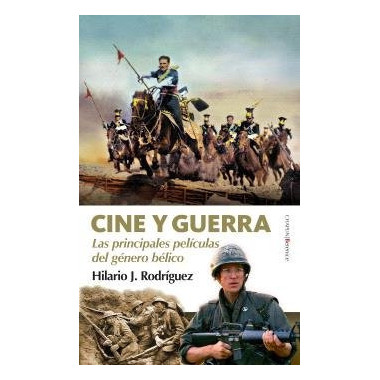 CINE Y GUERRA. DE LA PREHISTORIA AL SIGLO XXI