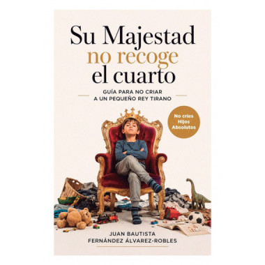 Su majestad no recoge el cuarto