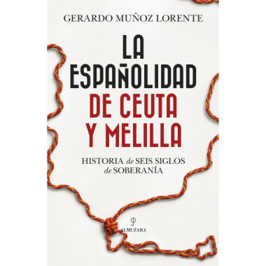 LA ESPA&Ntilde;OLIDAD DE CEUTA Y MELILLA