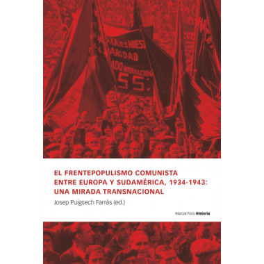 EL FRENTEPOPULISMO COMUNISTA ENTRE EUROPA Y SUDAMERICA, 1934-1943: UNA MIRADA TR