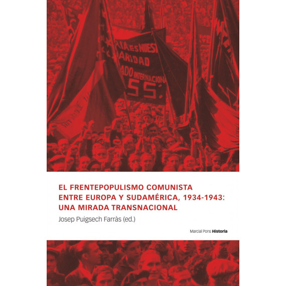 EL FRENTEPOPULISMO COMUNISTA ENTRE EUROPA Y SUDAMERICA, 1934-1943: UNA MIRADA TR