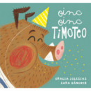 Oinc, oinc, Timoteo