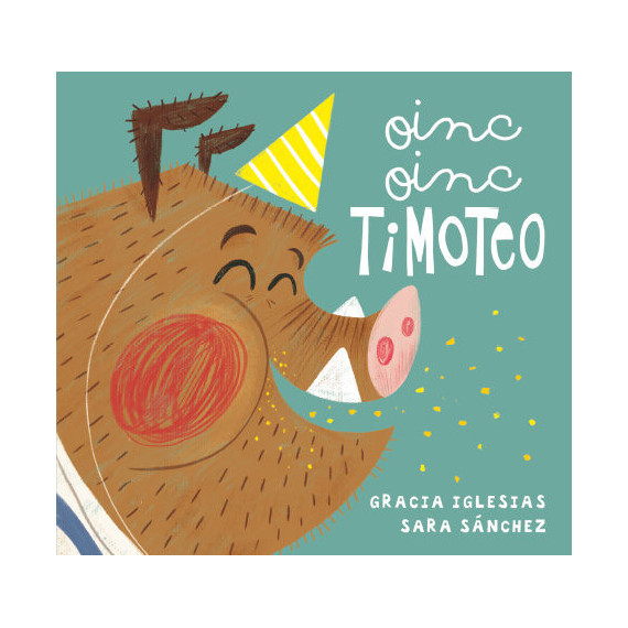 Oinc, oinc, Timoteo