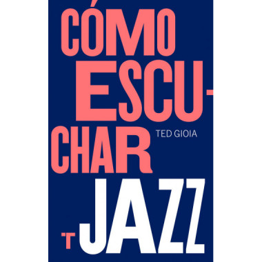 C&oacute;mo escuchar jazz