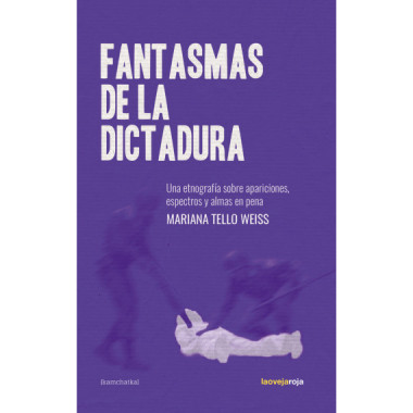 FANTASMAS DE LA DICTADURA