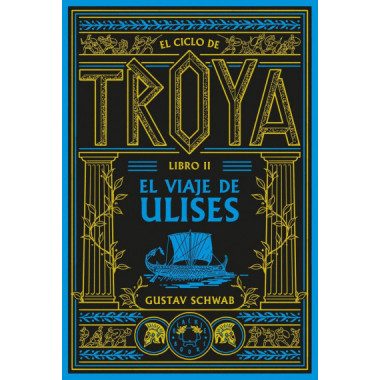 EL CICLO DE TROYA. LIBRO 2: EL VIAJE DE ULISES