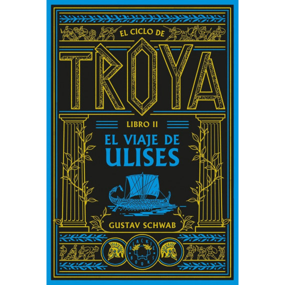 EL CICLO DE TROYA. LIBRO 2: EL VIAJE DE ULISES