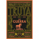 EL CICLO DE TROYA. LIBRO 1: LA GUERRA