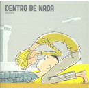 DENTRO DE NADA