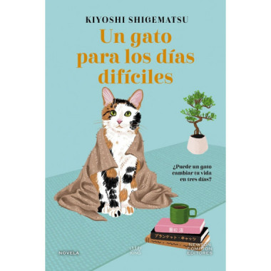 UN GATO PARA LOS DIAS DIFICILES
