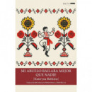 MI ABUELO BAILABA MEJOR QUE NADIE